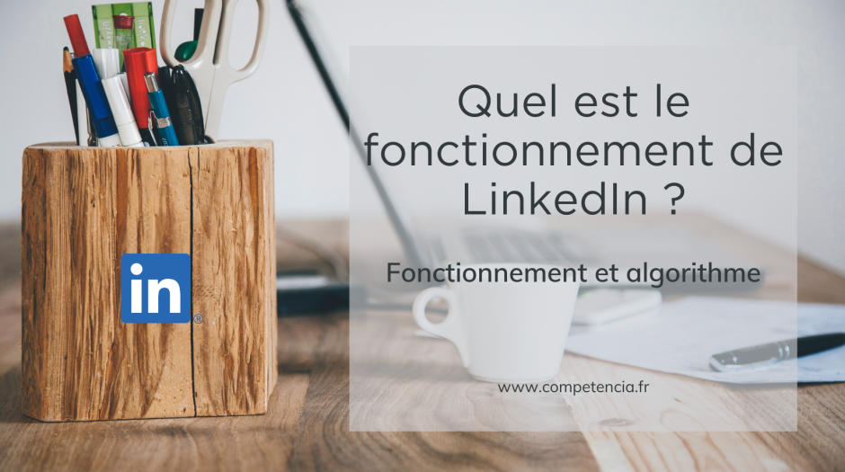 Competencia Quel Est Le Fonctionnement De Linkedin